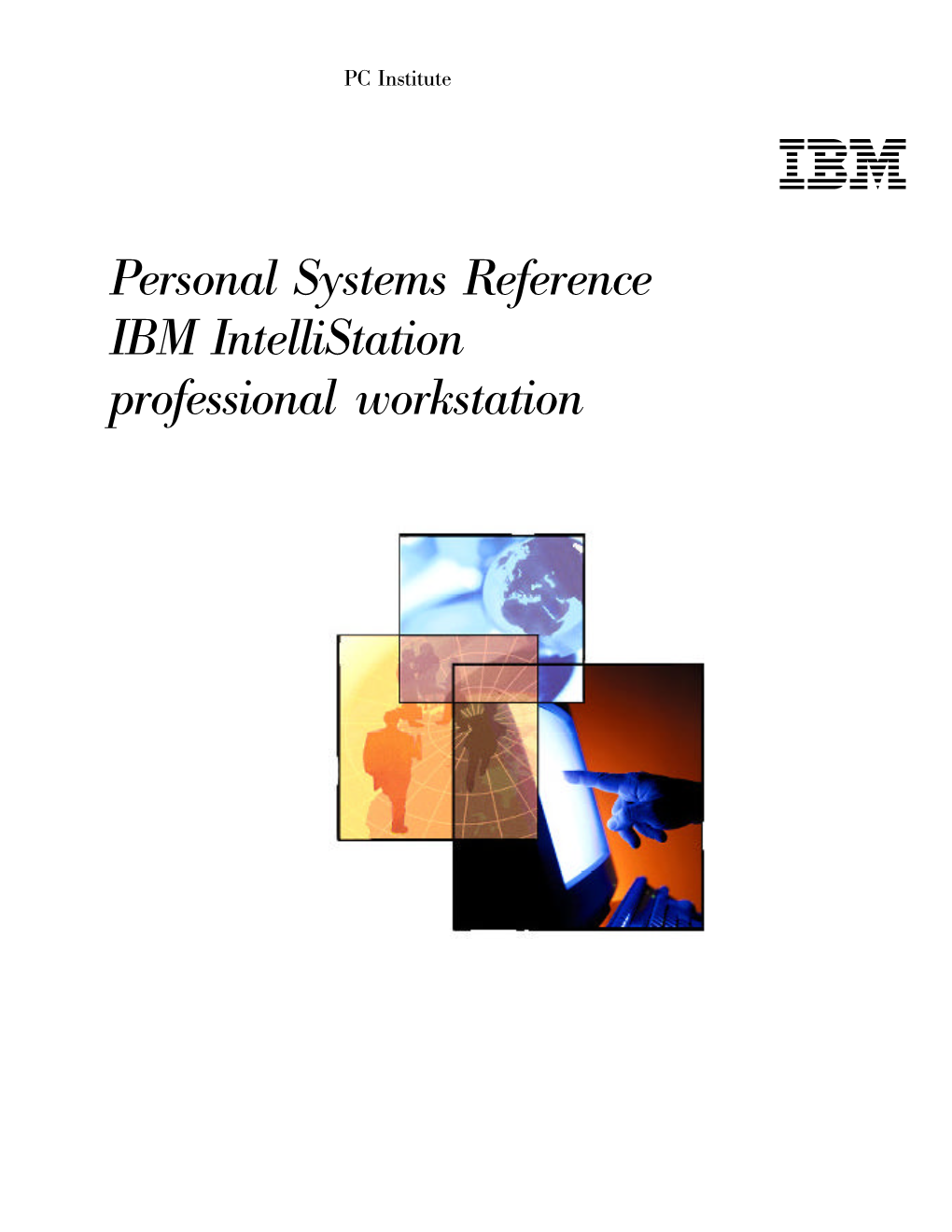 Personal Systems Reference IBM Intellistation Professional Workstation IBM Intellistation E Pro Models (6893)