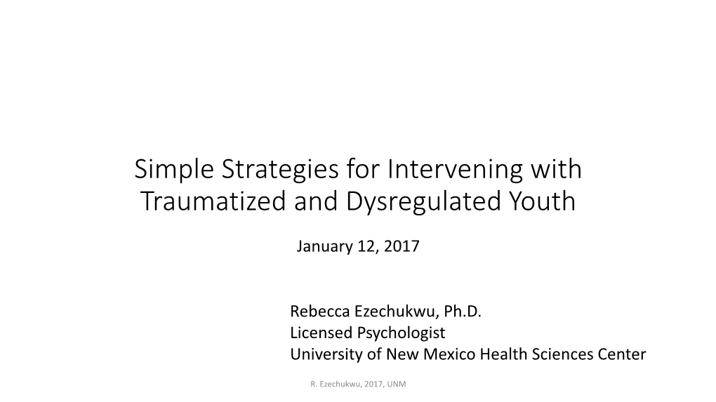 Simple Strategies for Intervening with Traumatized and Dysregulated Youth