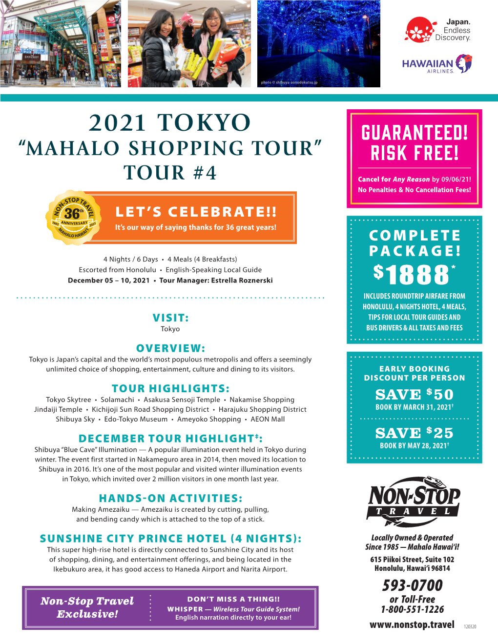 2021 Tokyo Guaranteed! “Mahalo Shopping Tour” Risk Free!