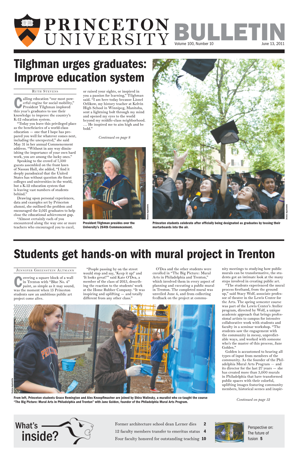 Bulletinvolume 100, Number 10 June 13, 2011 Tilghman Urges Graduates: Improve Education System