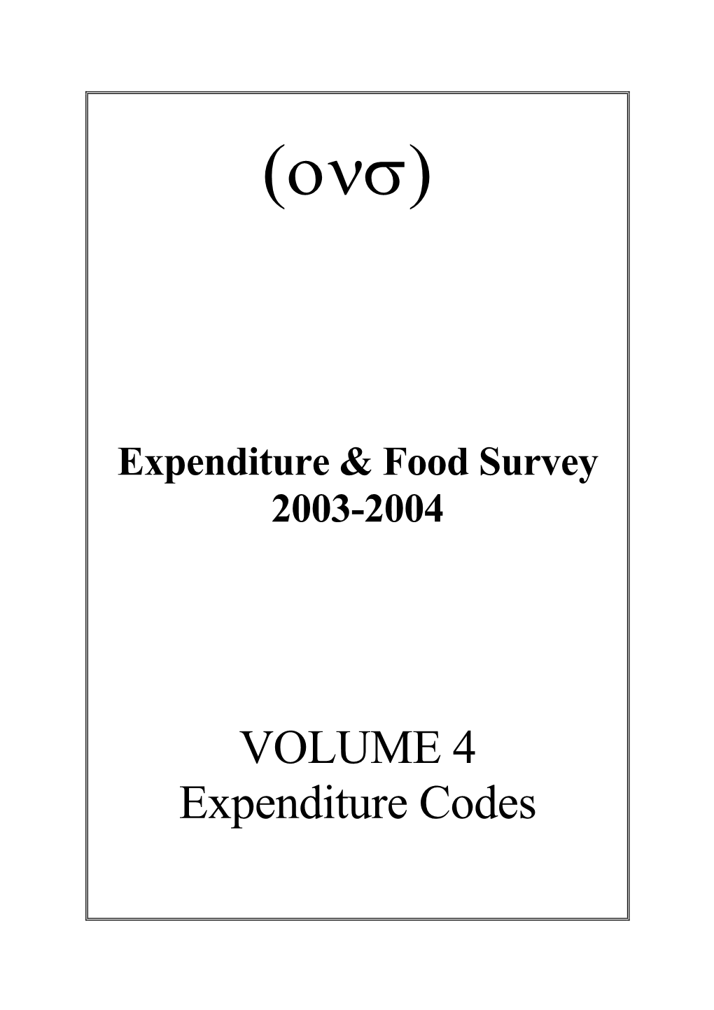 Expenditure & Food Survey 2003-2004