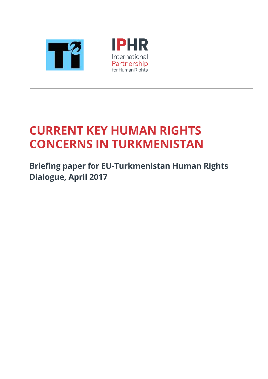 Current Key Human Rights Concerns in Turkmenistan