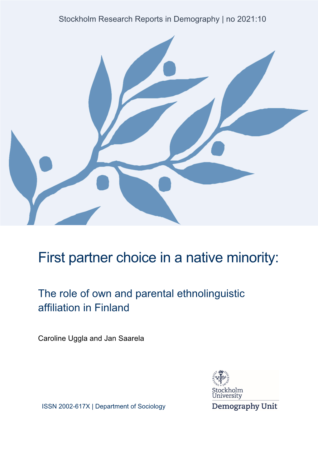 First Partner Choice in a Native Minority