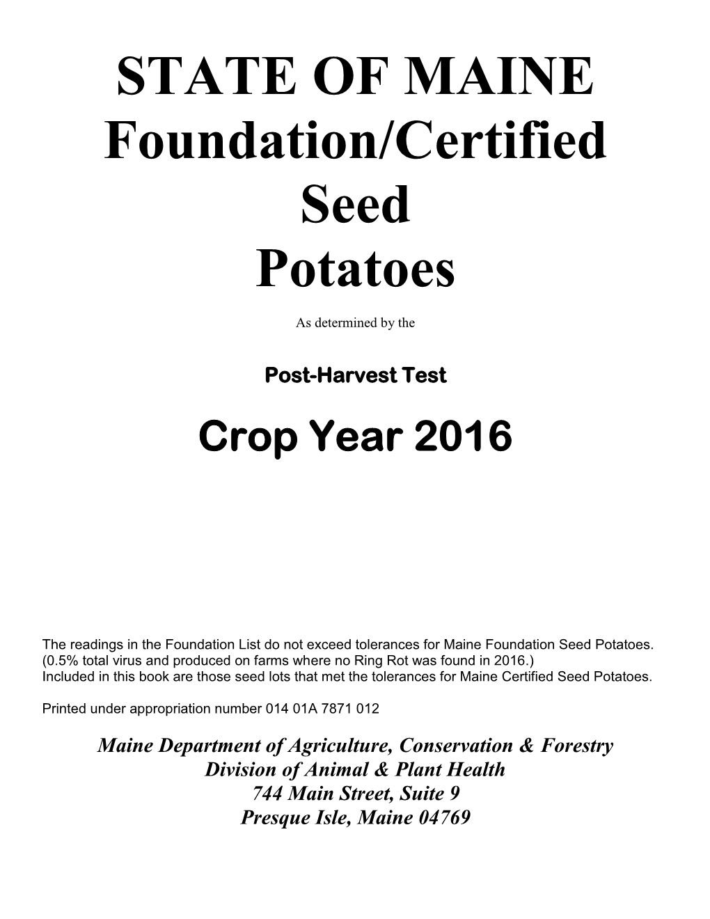 STATE of MAINE Foundation/Certified Seed