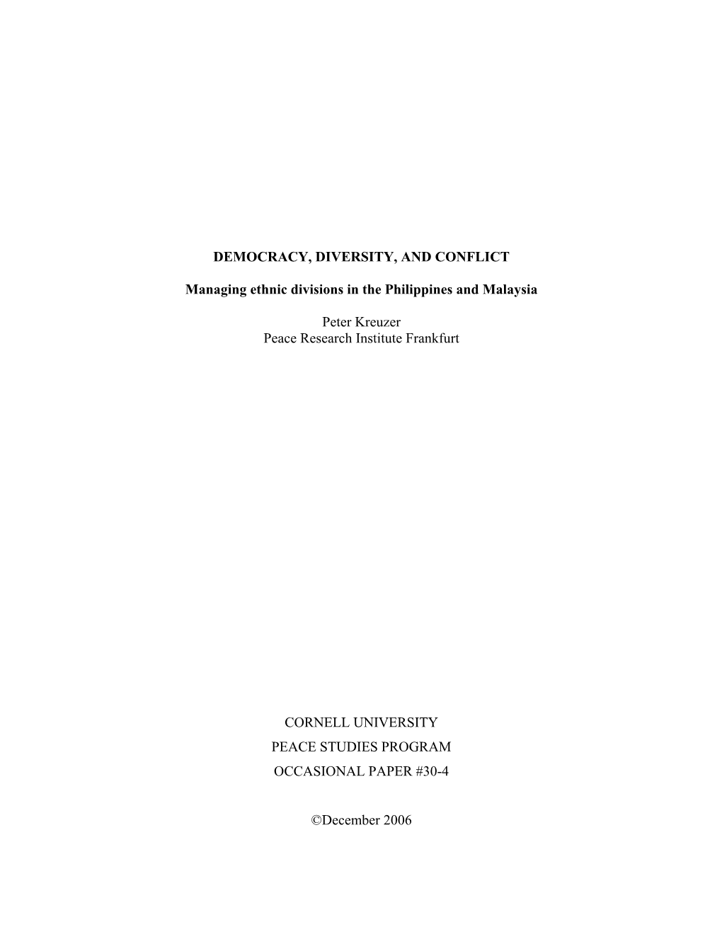 Democracy, Diversity, and Conflict: Managing Ethnic Divisions in The