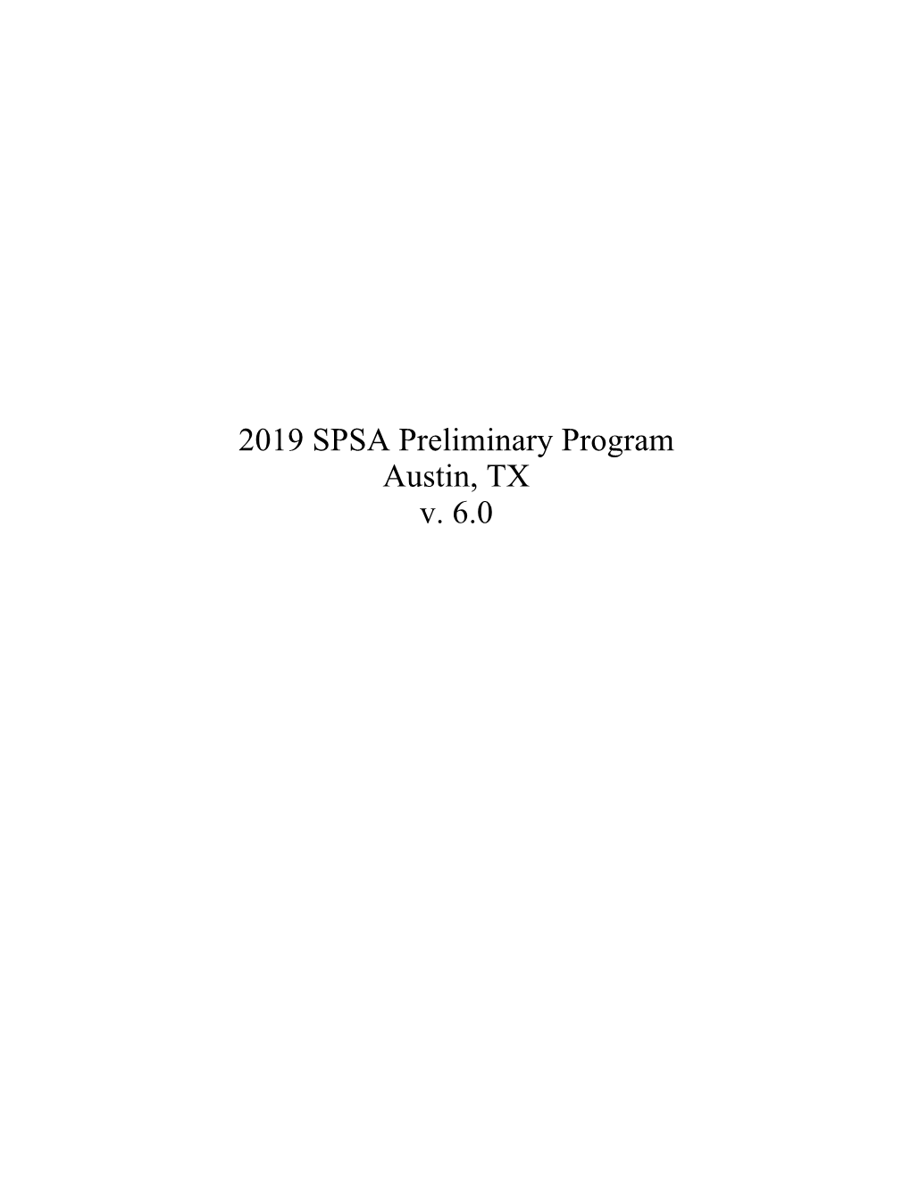 2019 SPSA Preliminary Program Austin, TX V. 6.0