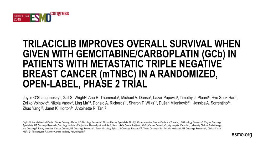 TRILACICLIB IMPROVES OVERALL SURVIVAL WHEN GIVEN with GEMCITABINE/CARBOPLATIN (Gcb) in PATIENTS with METASTATIC TRIPLE NEGATIVE