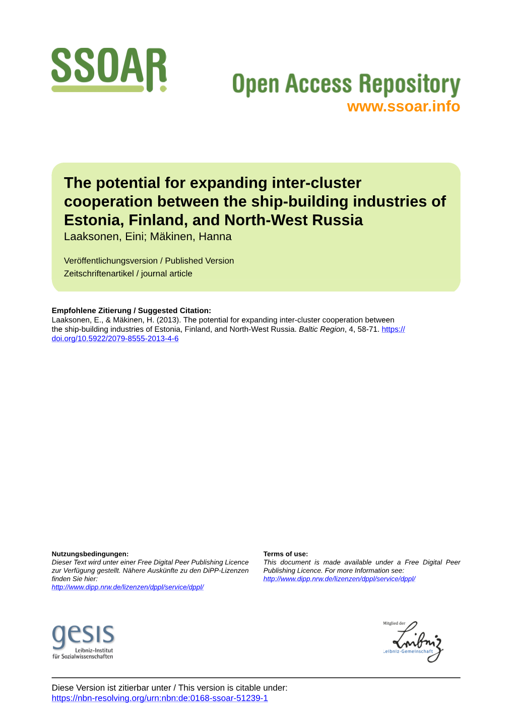 The Potential for Expanding Inter-Cluster Cooperation Between the Ship-Building Industries of Estonia, Finland, and North-West Russia Laaksonen, Eini; Mäkinen, Hanna