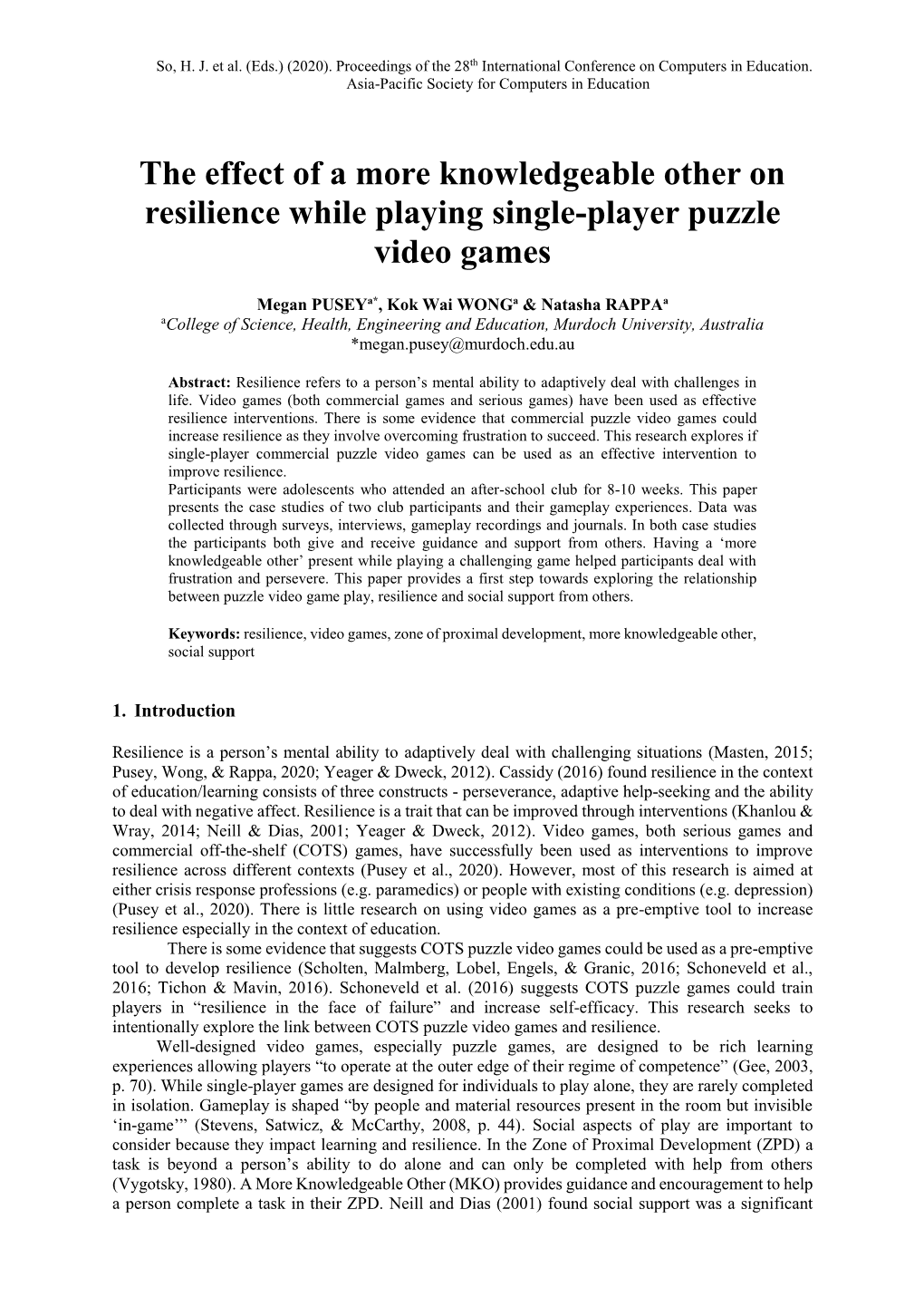 The Effect of a More Knowledgeable Other on Resilience While Playing Single Player Puzzle Video Games