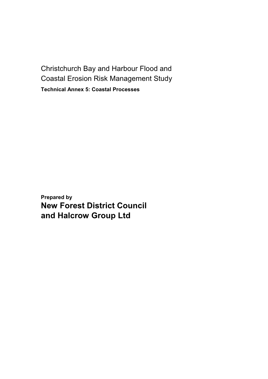 Christchurch Bay and Harbour Flood and Coastal Erosion Risk Management Study Technical Annex 5: Coastal Processes
