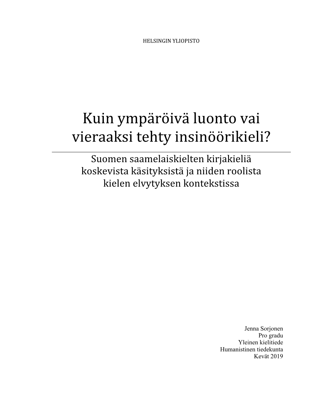 Kuin Ympäröivä Luonto Vai Vieraaksi Tehty Insinöörikieli?