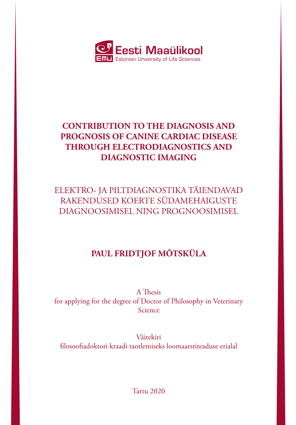 Contribution to the Diagnosis and Prognosis of Canine