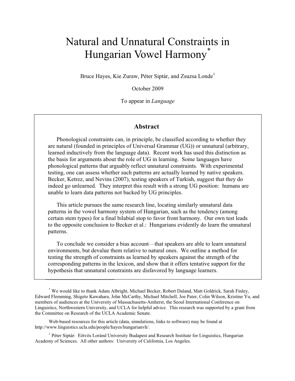 Natural and Unnatural Constraints in Hungarian Vowel Harmony*