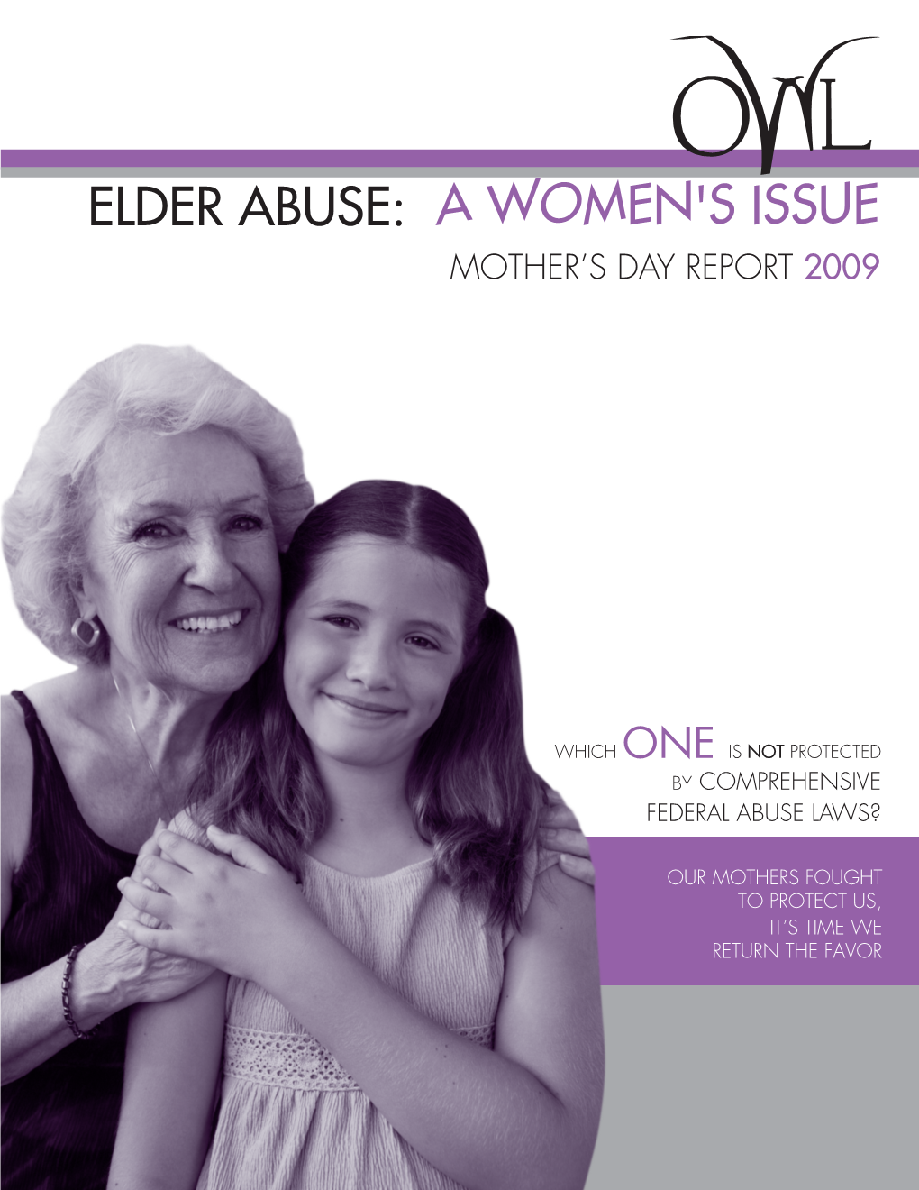 Elder Abuse: a Women's Issue Mother’S Day Report 2009