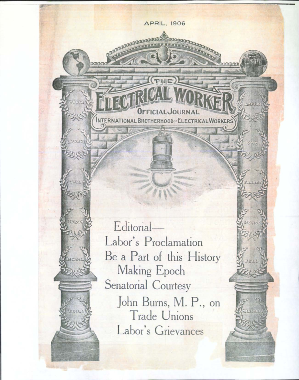 Labor's Proclamation Be a Part of This History Making Epoch Senatorial Courtesy John Burns, MP, on Trade Unions La