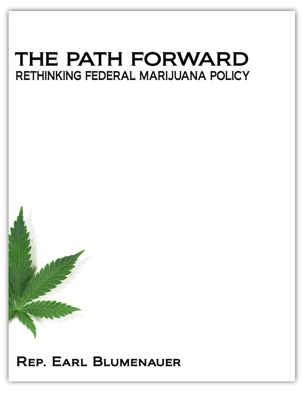 The Path Forward: Rethinking Federal Marijuana Policy – Rep