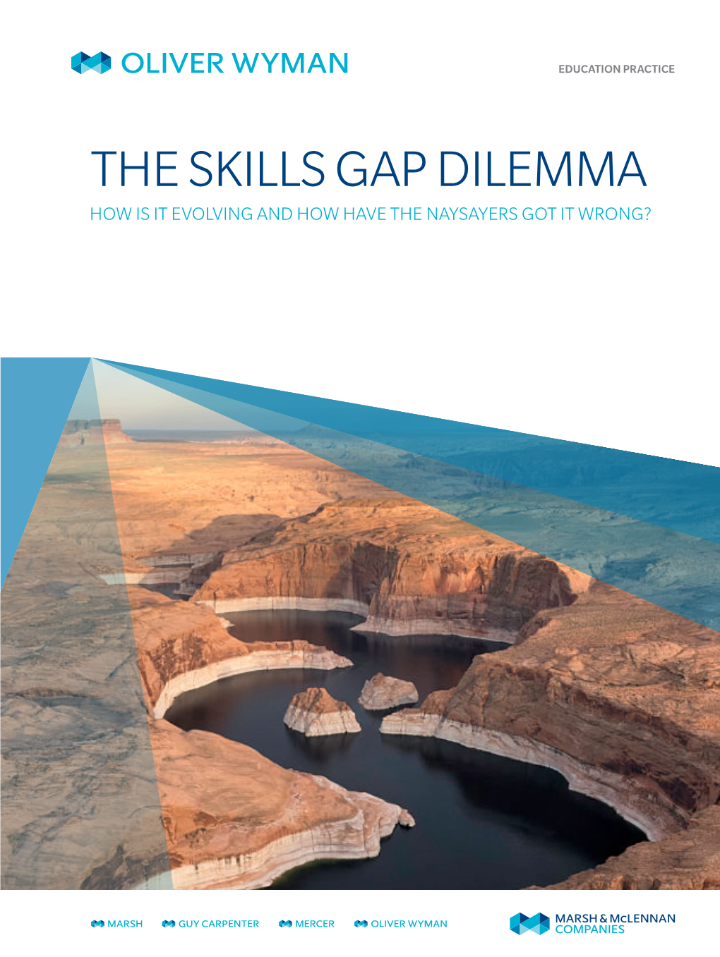 The Skills Gap Dilemma How Is It Evolving and How Have the Naysayers Got It Wrong? the Skills Gap Dilemma