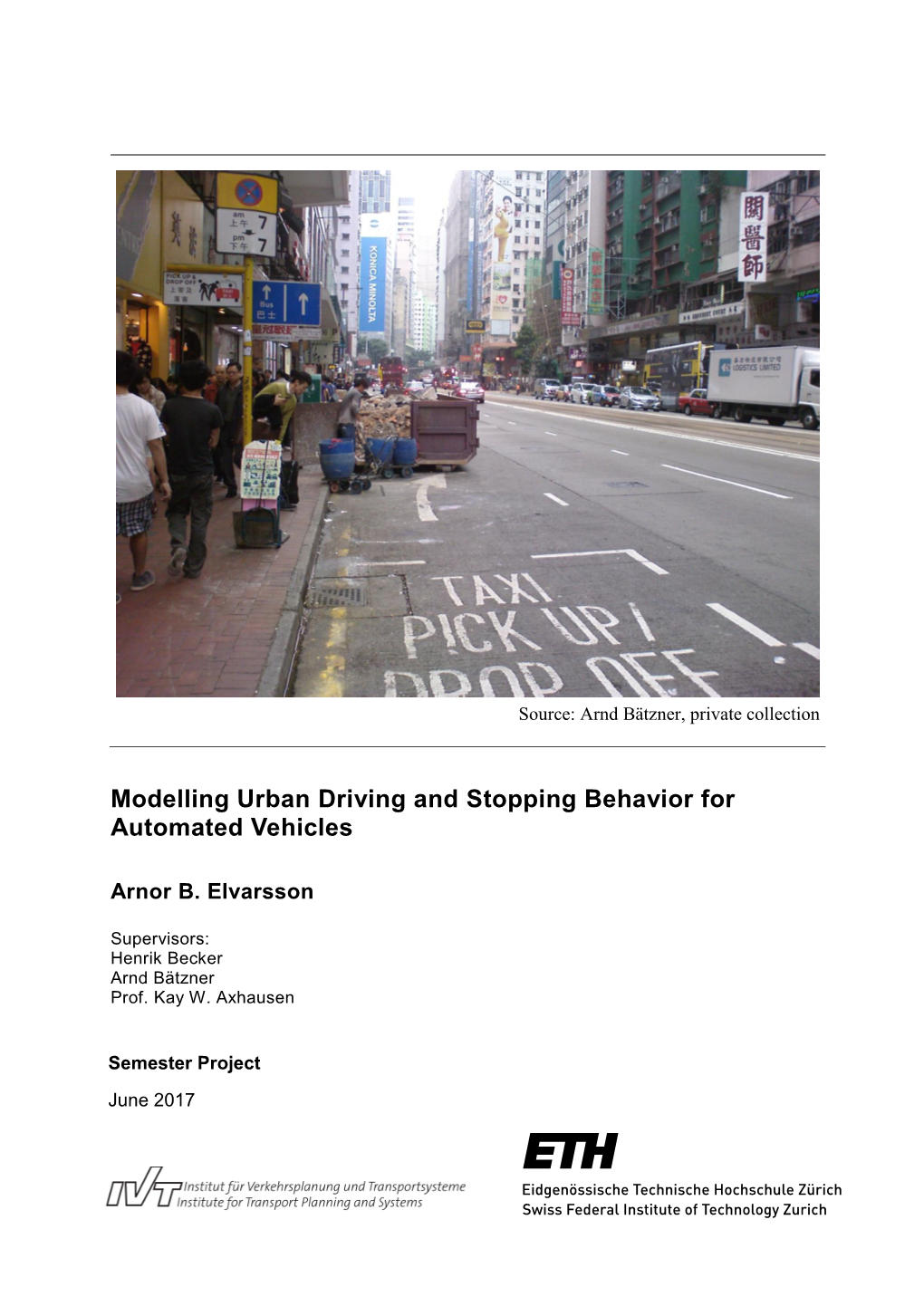 Modelling Urban Driving and Stopping Behaviour for Automated Vehicles