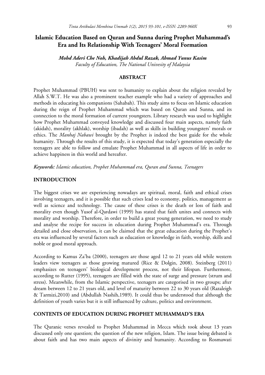 Islamic Education Based on Quran and Sunna During Prophet Muhammad's Era and Its Relationship with Teenagers' Moral Formatio