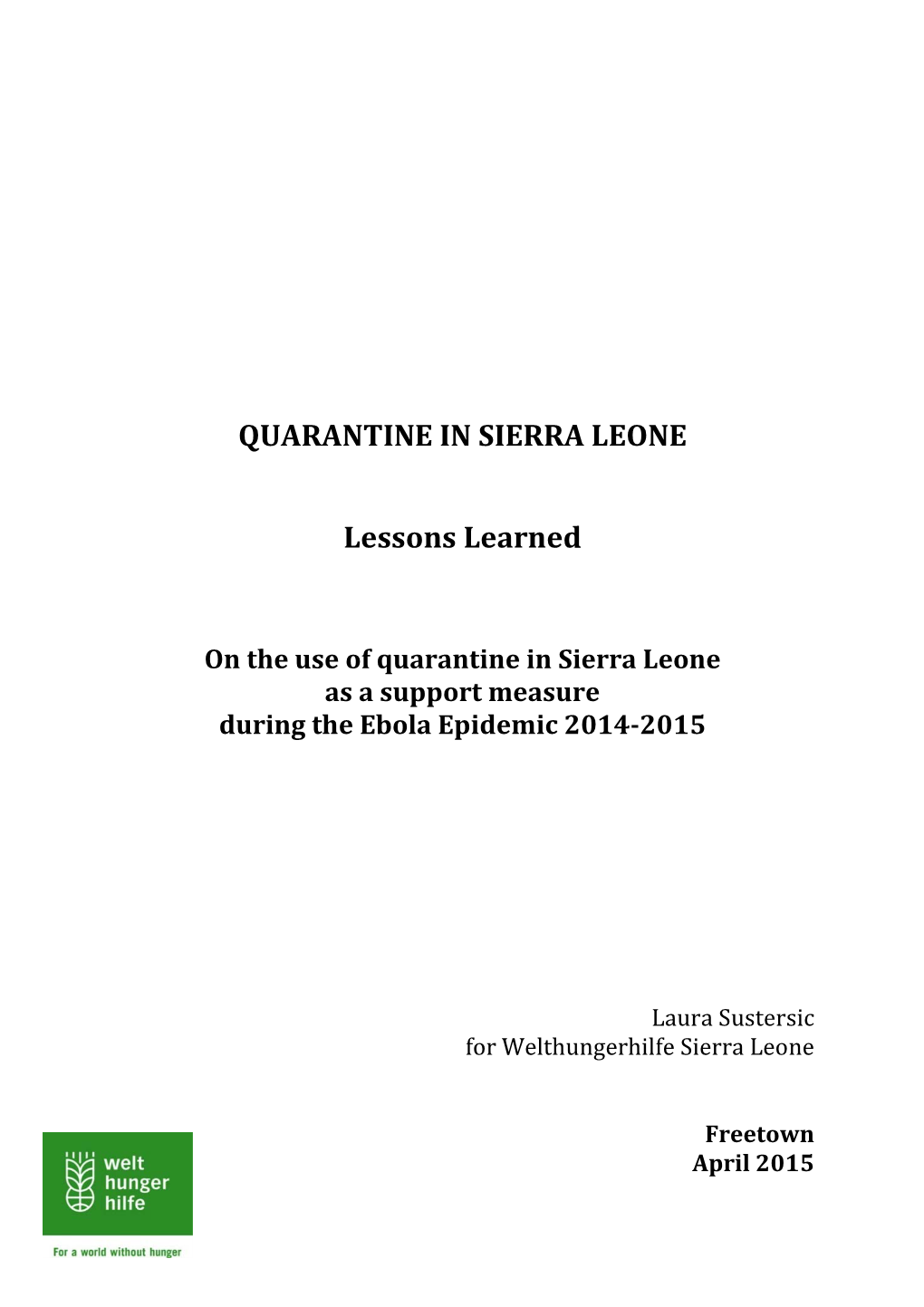 QUARANTINE in SIERRA LEONE Lessons Learned