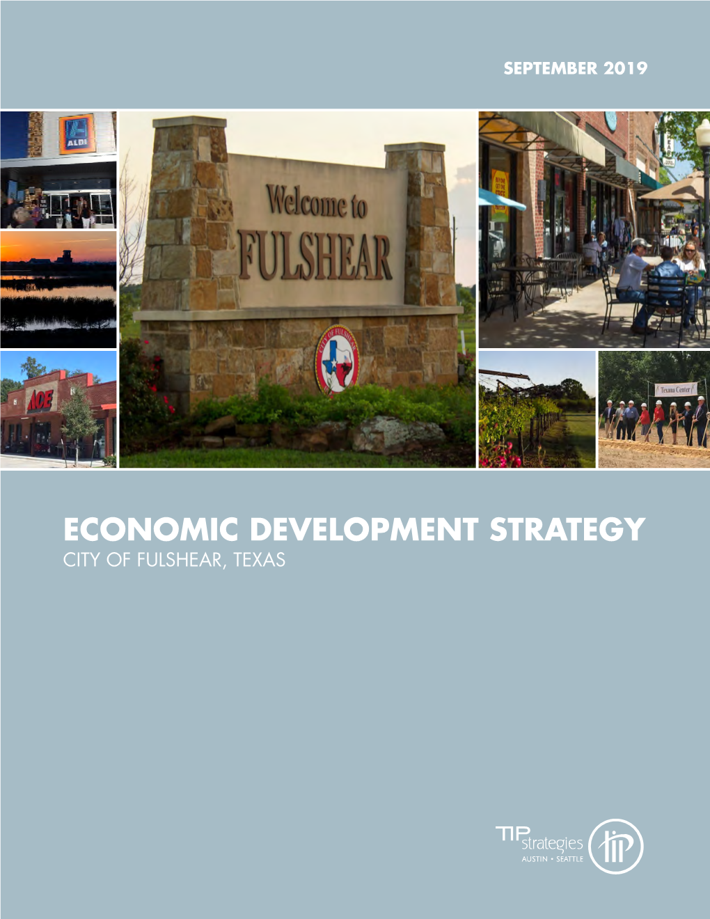 Economic Development Strategy City of Fulshear, Texas City of Fulshear