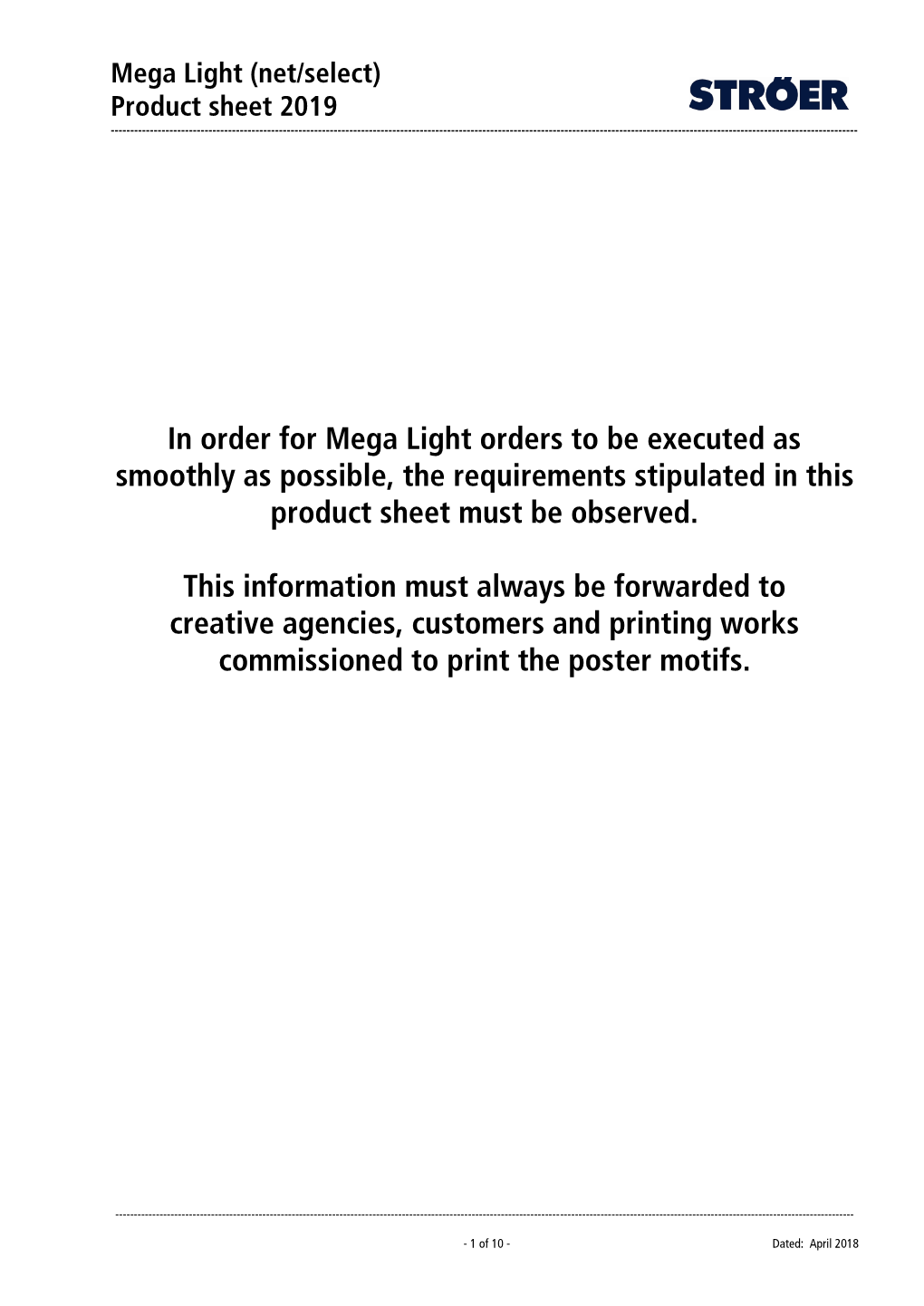 In Order for Mega Light Orders to Be Executed As Smoothly As Possible, the Requirements Stipulated in This Product Sheet Must Be Observed