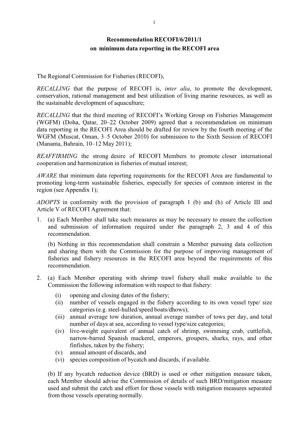 Recommendation RECOFI/6/2011/1 on Minimum Data Reporting in the RECOFI Area