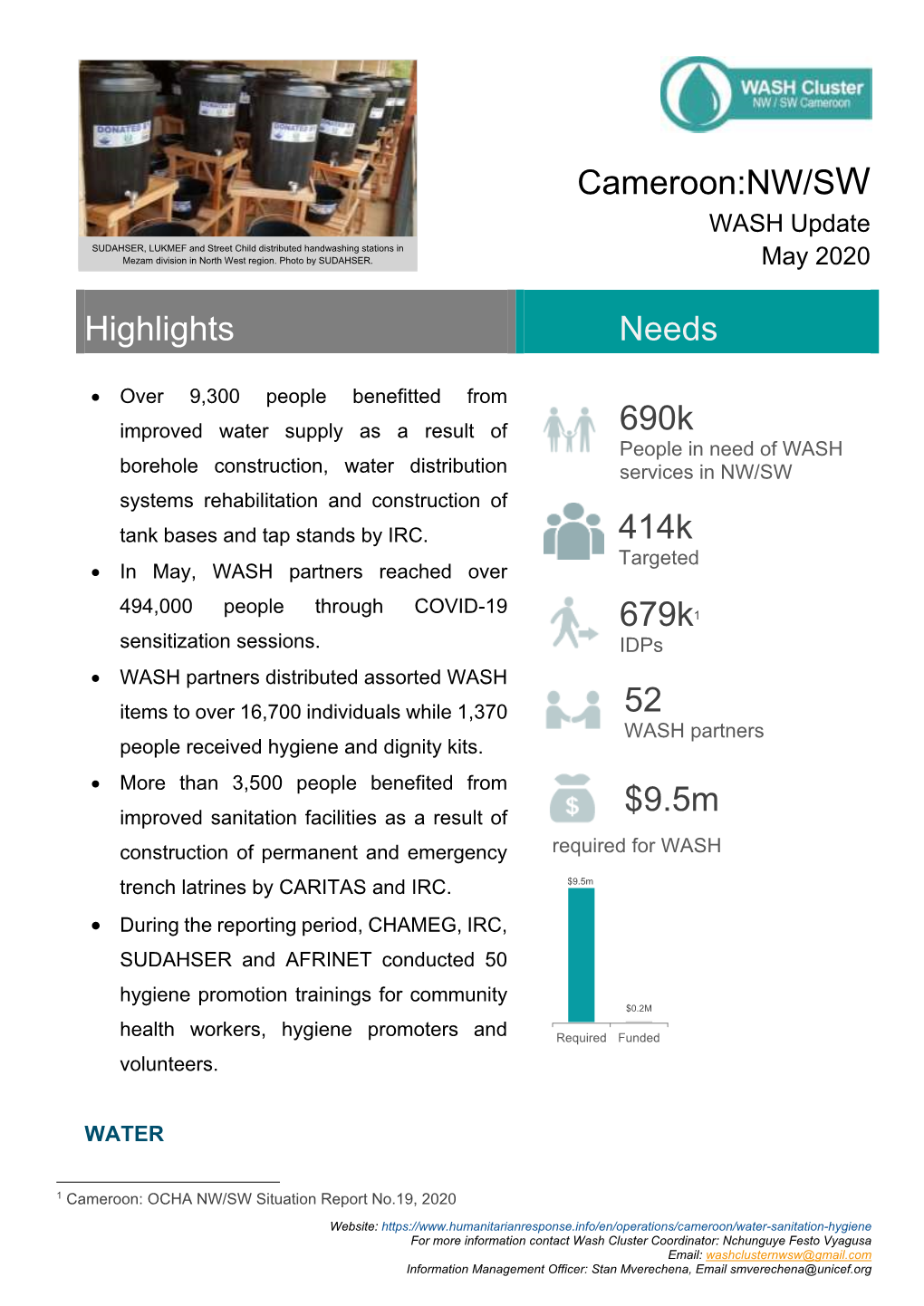 Cameroon:NW/SW Highlights Needs 690K 414K 679K1 52 $9.5M