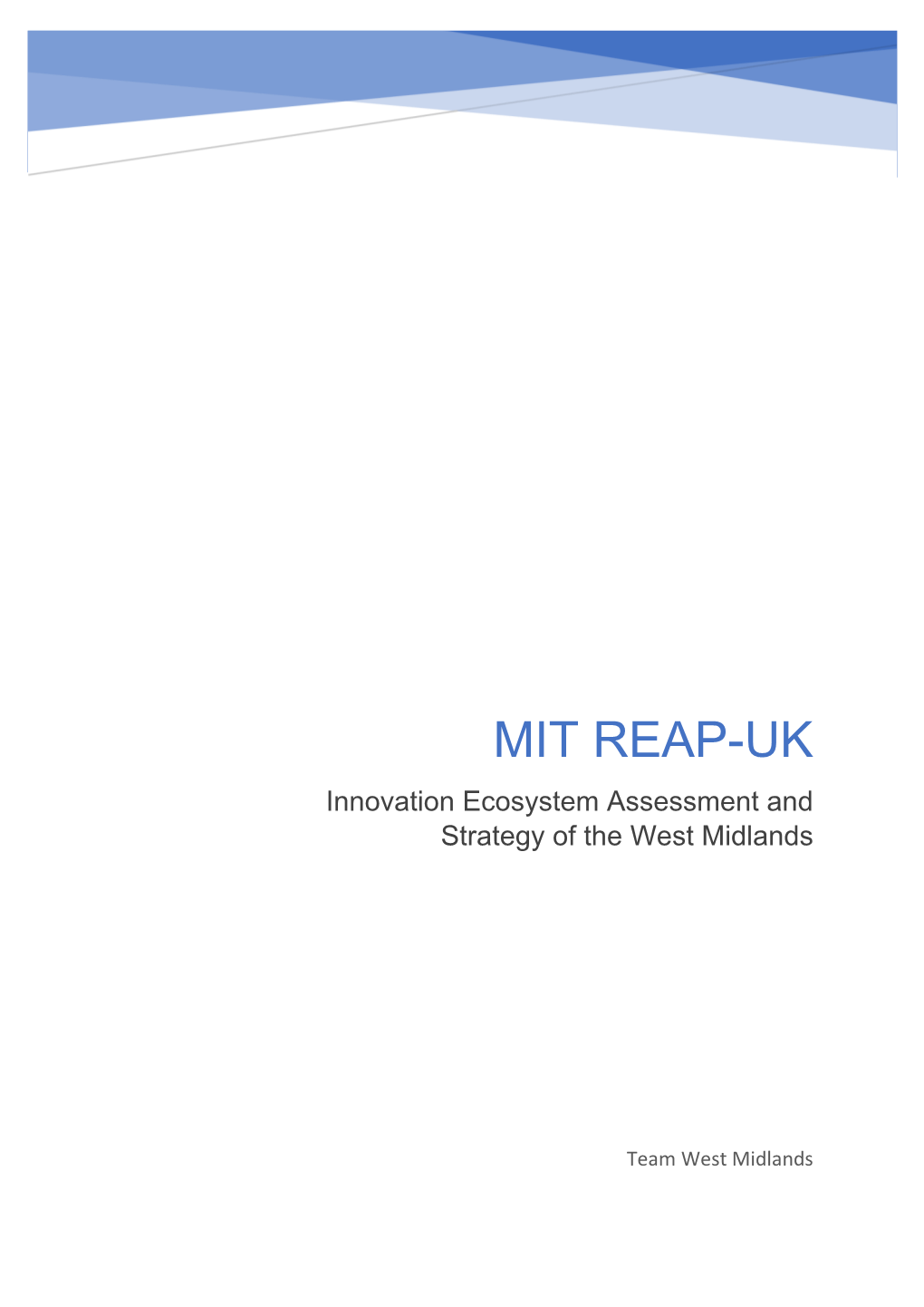 MIT REAP-UK Innovation Ecosystem Assessment and Strategy of the West Midlands