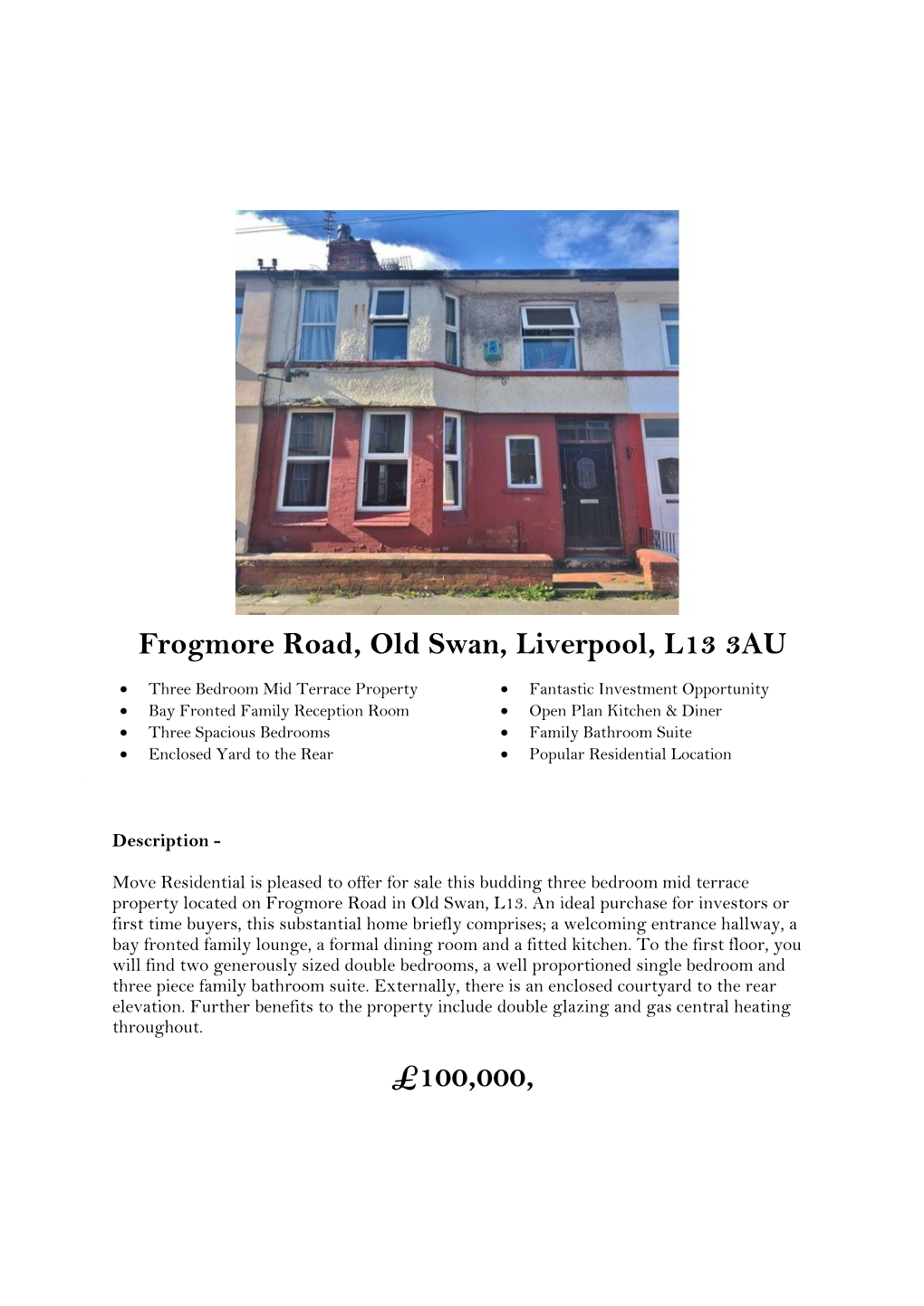 Frogmore Road, Old Swan, Liverpool, L13 3AU £100,000