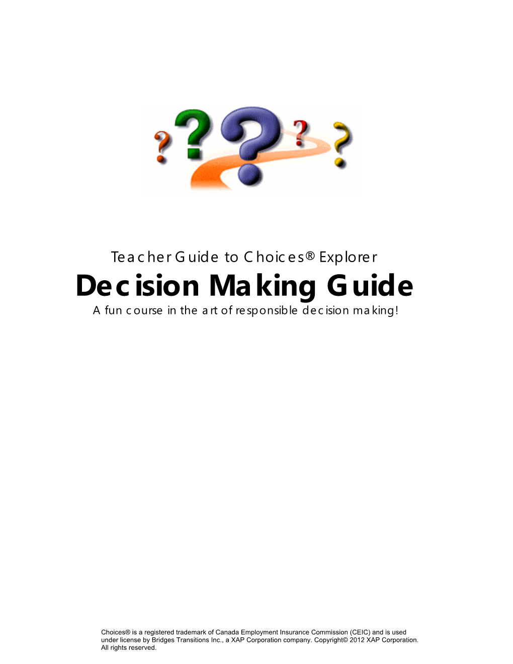 The Choices Explorer Decision Making Guide