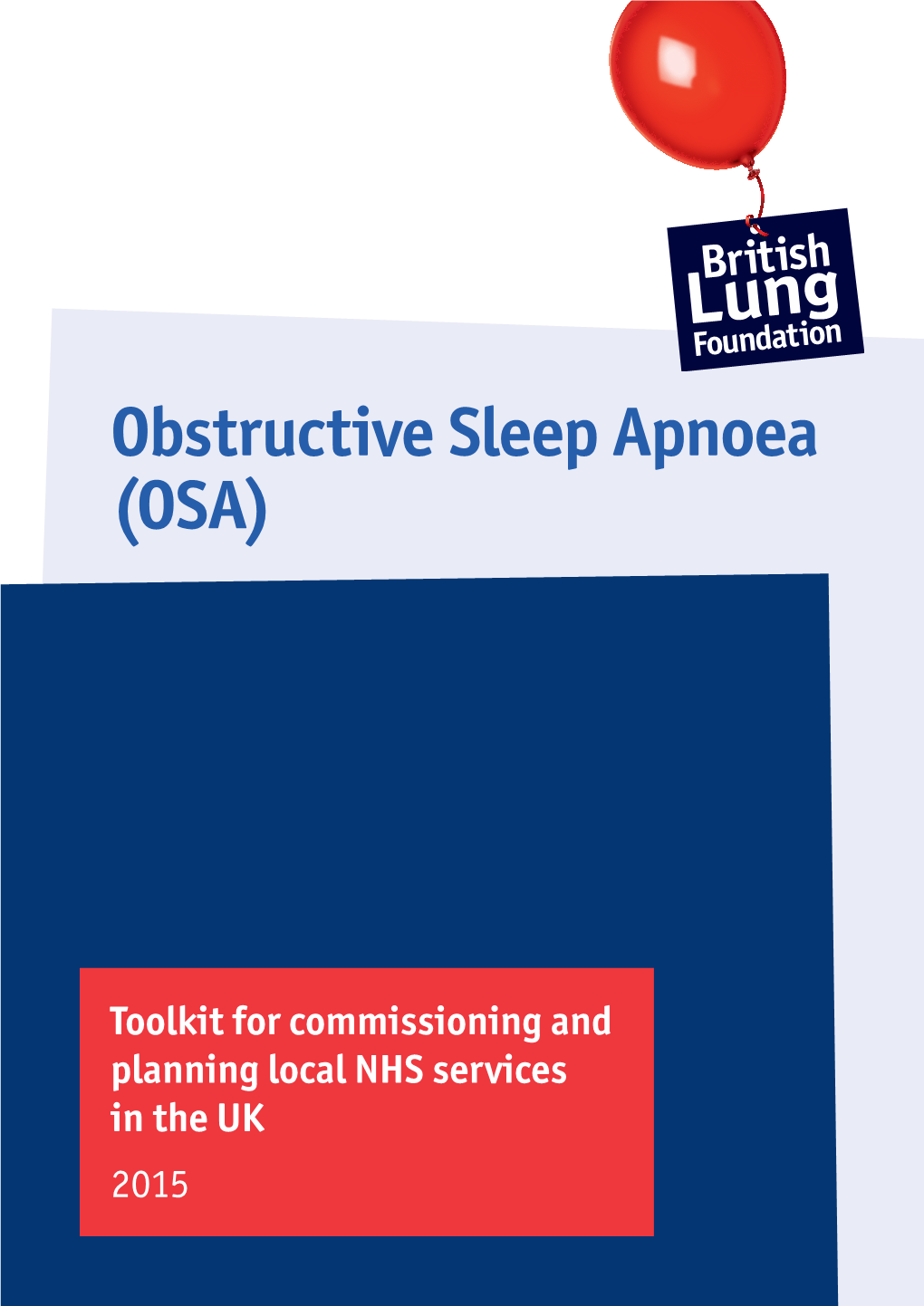 Obstructive Sleep Apnoea (OSA): Toolkit