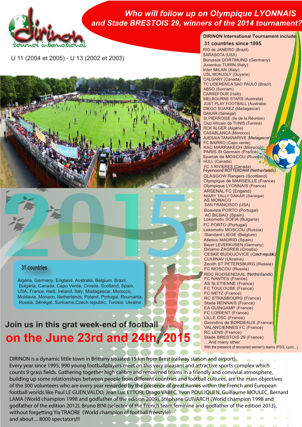On the June 23Rd and 24Th, 2015 …And Many Other with the Presence of Renowned Women’S Teams (PSG, Lyon...)