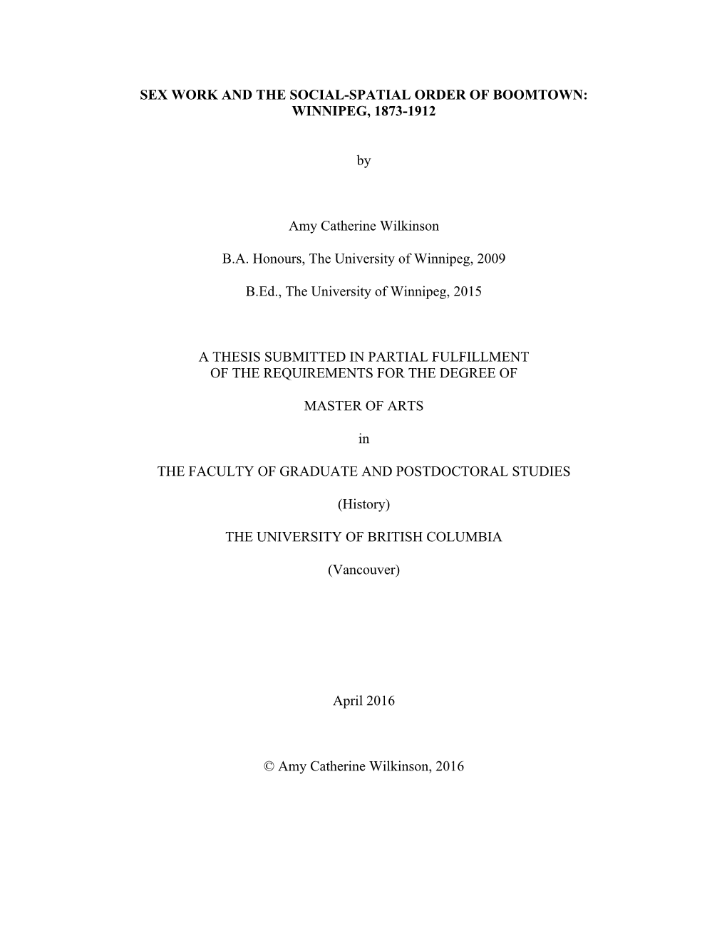 WINNIPEG, 1873-1912 by Amy Catherine Wilkinson BA Honours