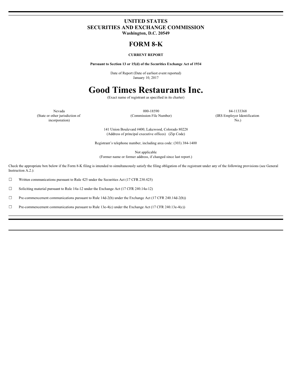 Good Times Restaurants Inc. (Exact Name of Registrant As Specified in Its Charter)