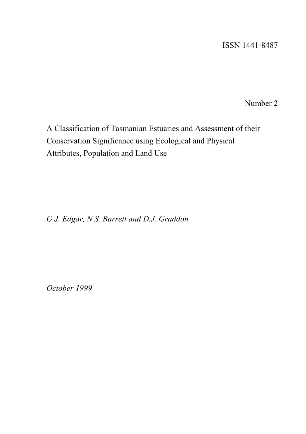 A Classification of Tasmanian Estuaries and Assessment of Their Conservation Significance Using Ecological and Physical Attributes, Population and Land Use