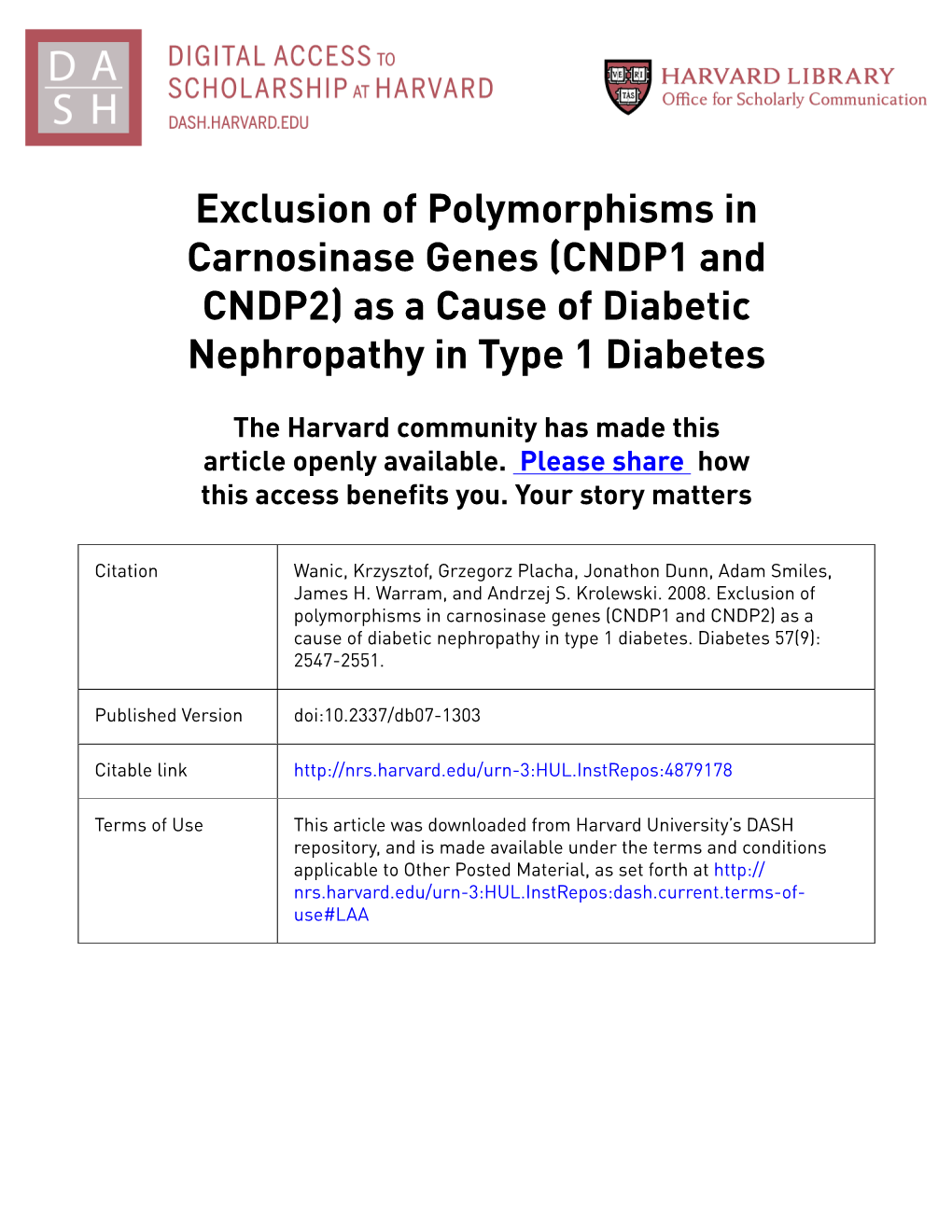 Exclusion of Polymorphisms in Carnosinase Genes (CNDP1 and CNDP2) As a Cause of Diabetic Nephropathy in Type 1 Diabetes