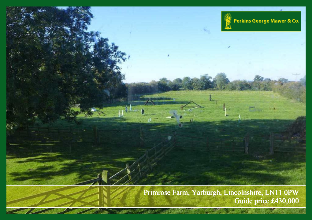 Primrose Farm, Yarburgh, Lincolnshire, LN11 0PW Guide Price £430,000