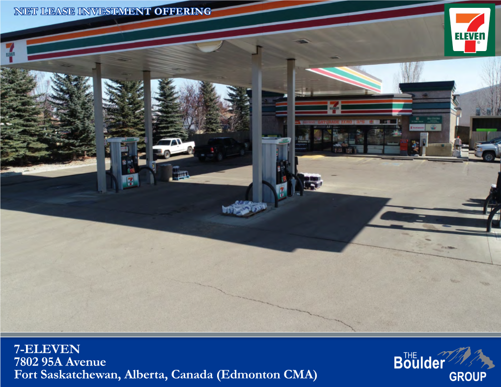 7-ELEVEN 7802 95A Avenue Fort Saskatchewan, Alberta, Canada (Edmonton CMA) TABLE of CONTENTS