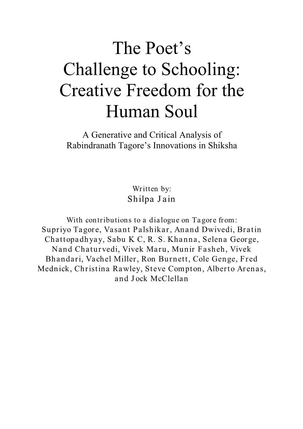 The Poet's Challenge to Schooling: Creative Freedom for the Human Soul