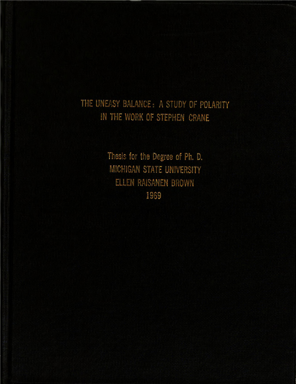 Thesis for the Degree 0F Ph, D. MICHIGAN STATE UNIVERSITY ELLEN RAISANEN BROWN 1969
