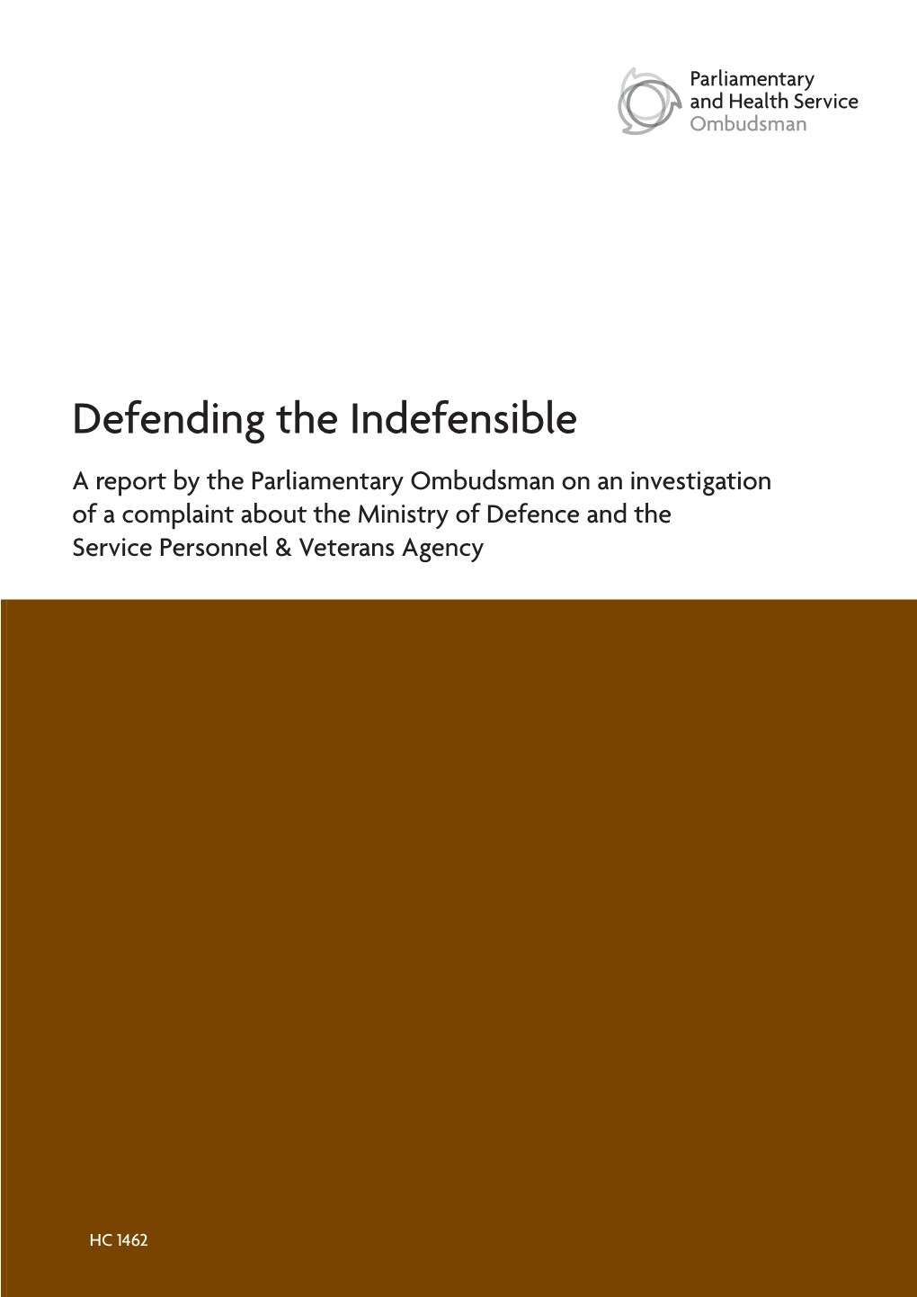 Defending the Indefensible a Report by the Parliamentary Ombudsman On