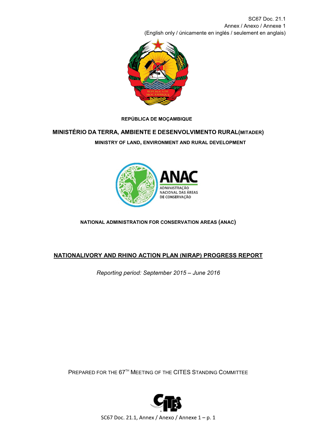 SC67 Doc. 21.1, Annex / Anexo / Annexe 1 – P. 1 MINISTÉRIO DA TERRA, AMBIENTE E DESENVOLVIMENTO RURAL( NATIONALIVORY and RHIN
