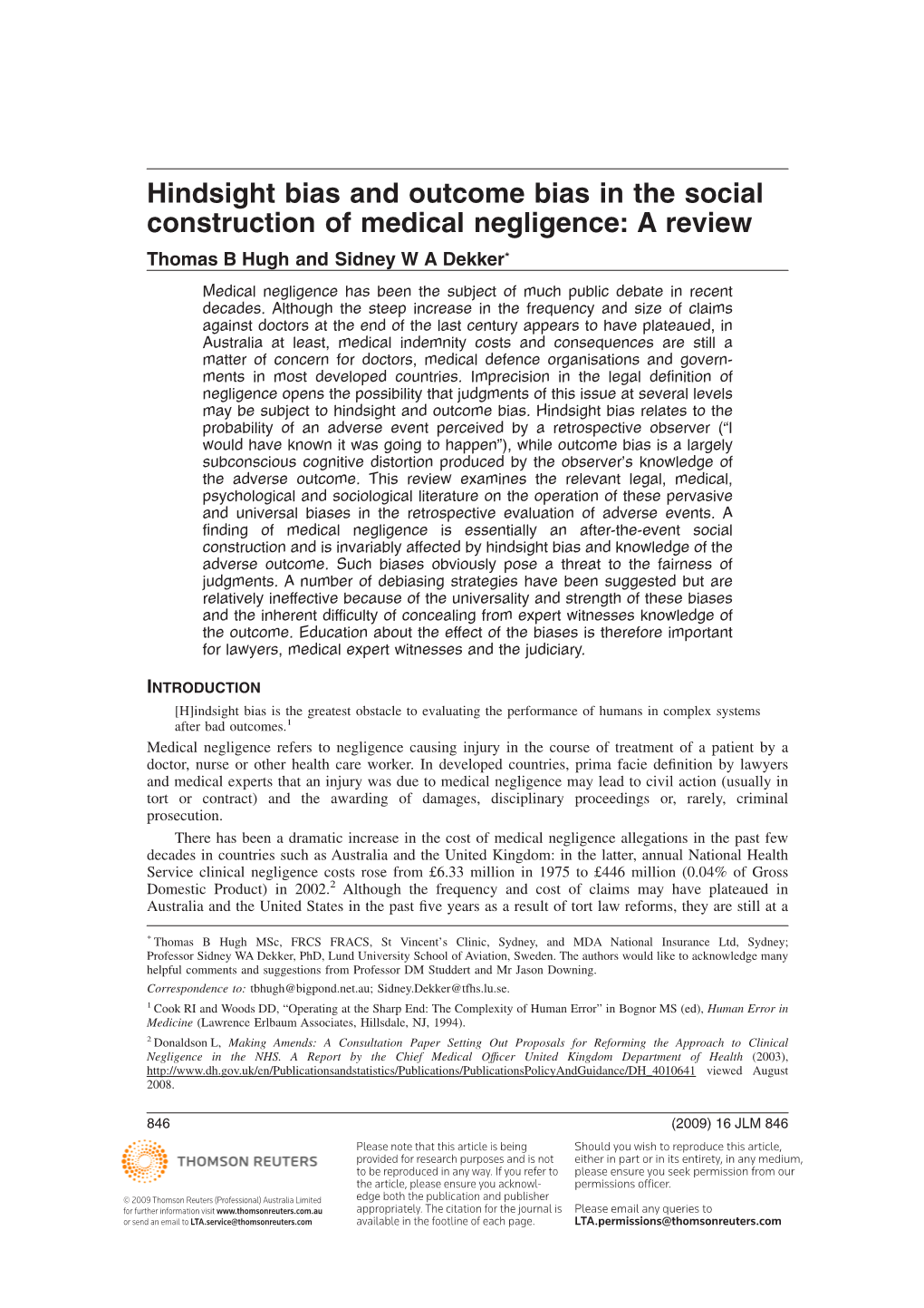 Hindsight Bias and Outcome Bias in the Social Construction of Medical Negligence: a Review Thomas B Hugh and Sidney W a Dekker*