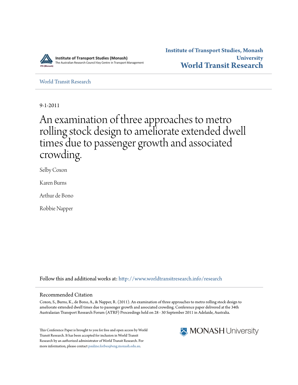 An Examination of Three Approaches to Metro Rolling Stock Design to Ameliorate Extended Dwell Times Due to Passenger Growth and Associated Crowding