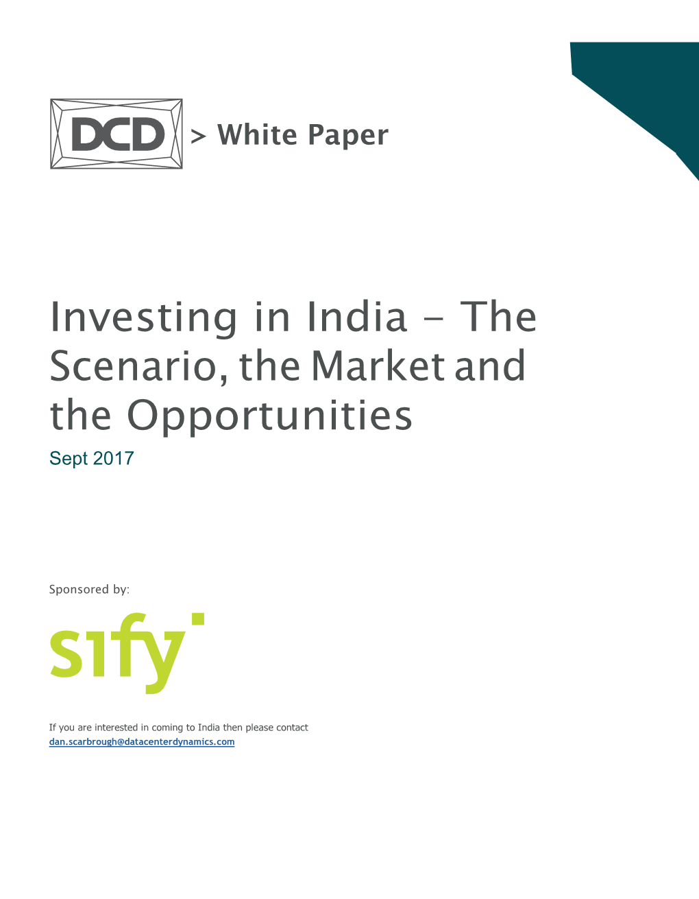 Investing in India – the Scenario, the Market and the Opportunities Sept 2017
