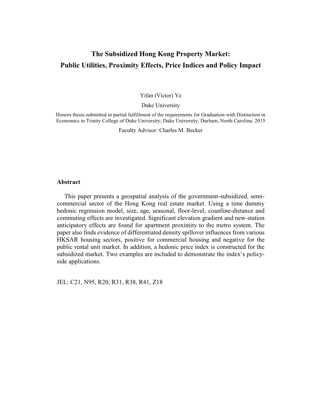 The Subsidized Hong Kong Property Market: Public Utilities, Proximity Effects, Price Indices and Policy Impact