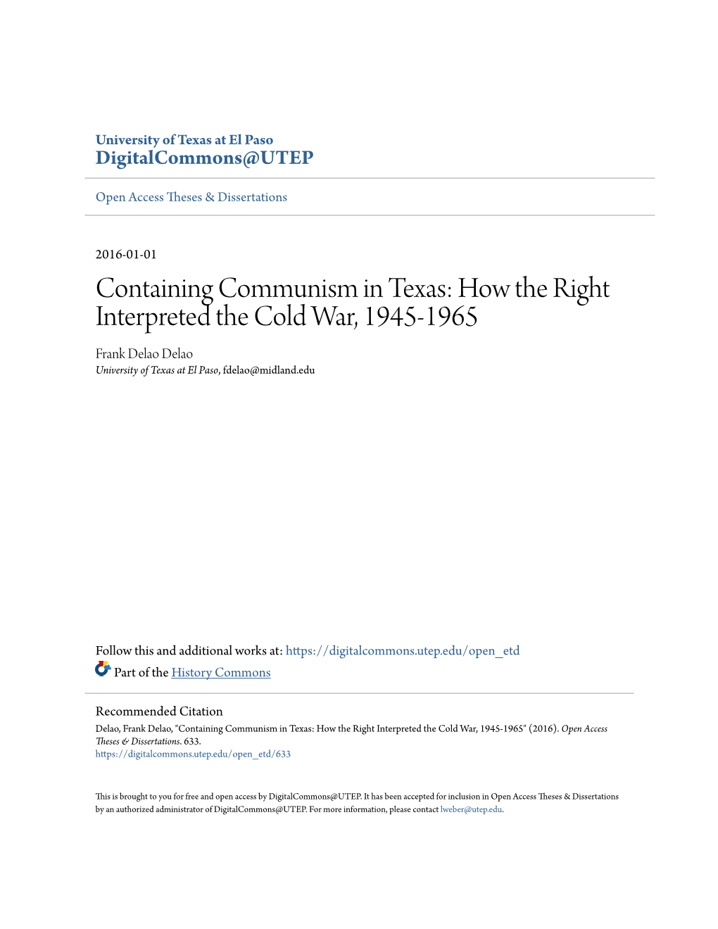 How the Right Interpreted the Cold War, 1945-1965 Frank Delao Delao University of Texas at El Paso, Fdelao@Midland.Edu