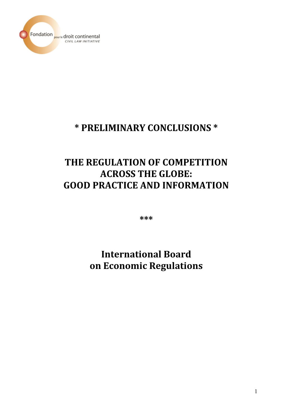 The Regulation of Competition Across the Globe: Good Practice and Information