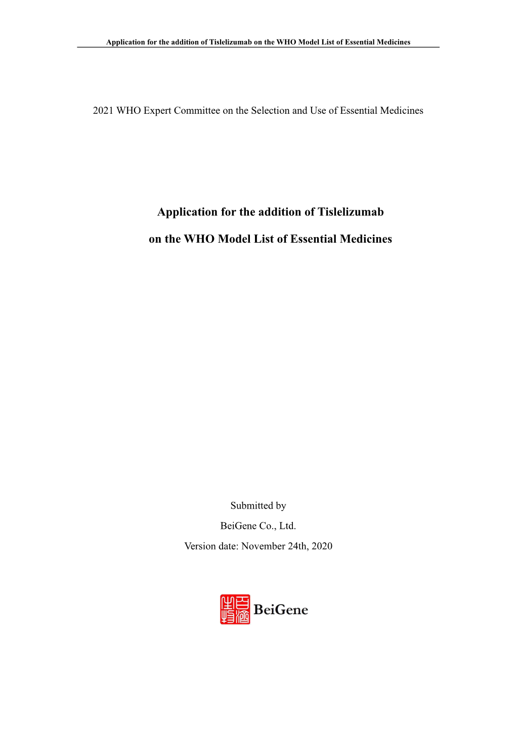 Application for the Addition of Tislelizumab on the WHO Model List of Essential Medicines